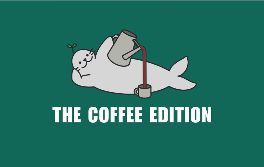 The Coffee Edition